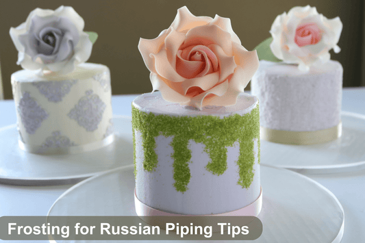 Which Frosting To Use With Russian Piping Tips?